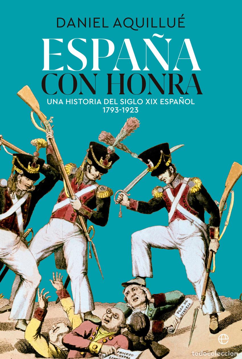 Livres: Espa&ntilde;a con honra - Aquillu&eacute;, Daniel