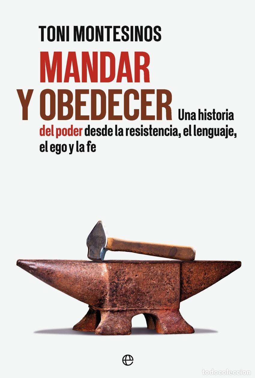 Libros: Mandar y obedecer - Montesinos, Toni