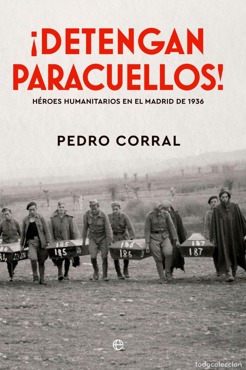 Libros: &iexcl;Detengan Paracuellos! - Corral, Pedro