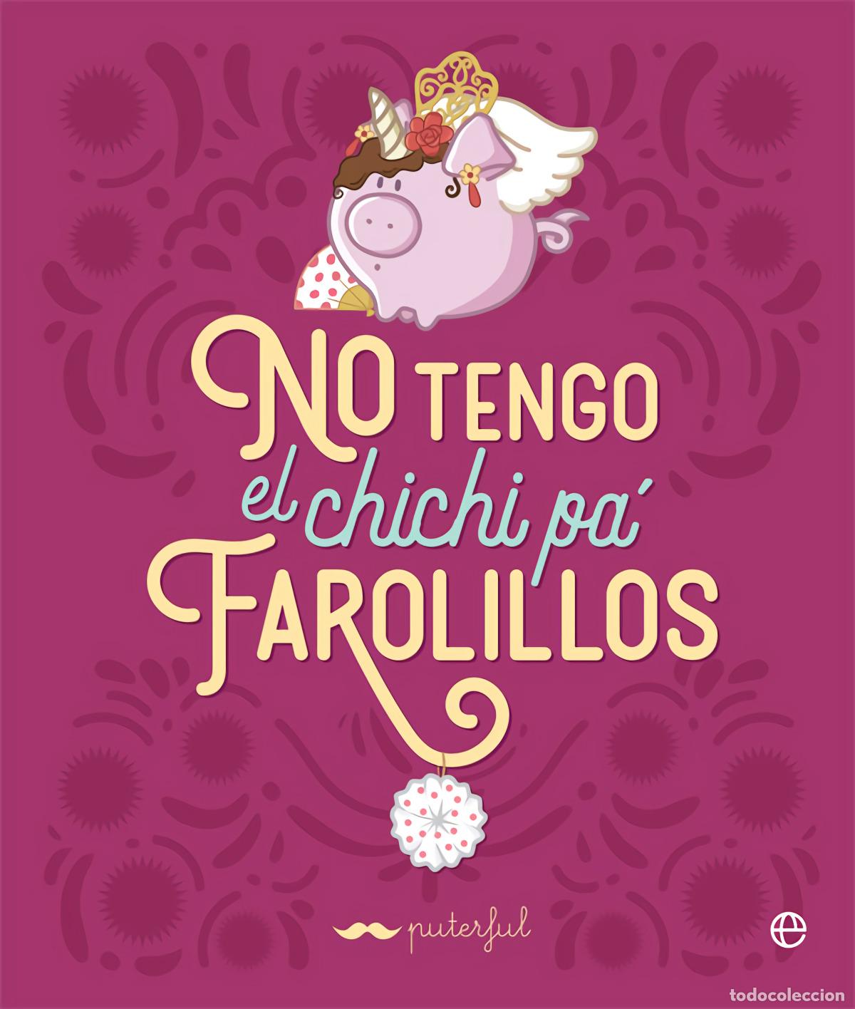 Libros: No tengo el chichi p&aacute; farolillos - Puterful