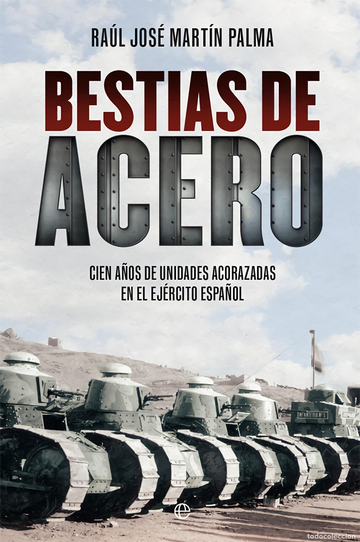 Libros: Bestias de acero - Mart&iacute;n Palma, Ra&uacute;l Jos&eacute;