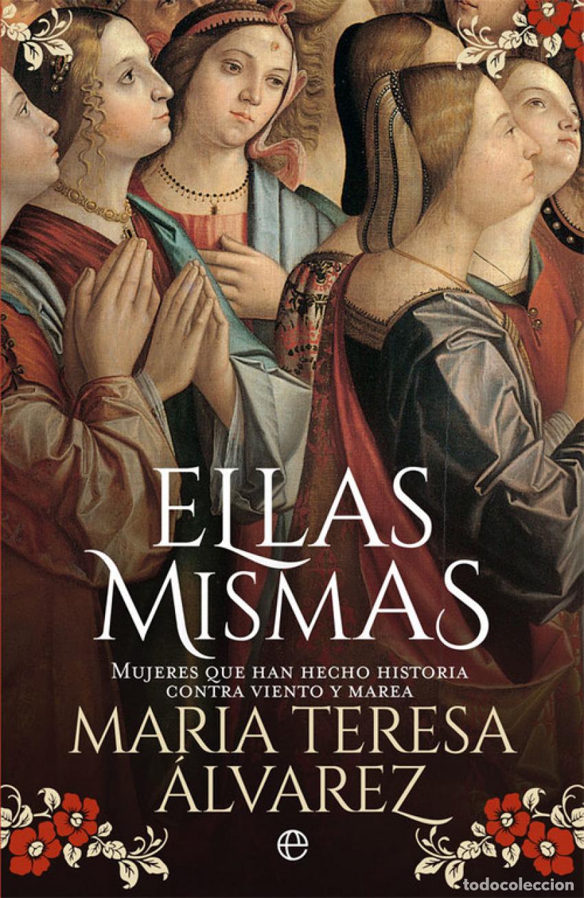 Libros: ELLAS MISMAS - &Aacute;lvarez, Mar&iacute;a Teresa - Foto 1