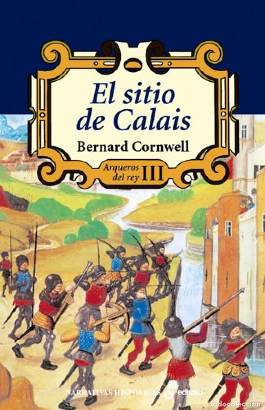 books: El sitio de Calais - Cornwell, Bernard
