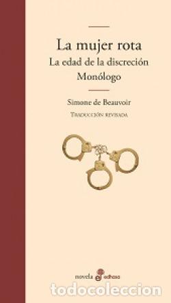 Livros em segunda m&atilde;o: La mujer rota, La edad de la discreci&oacute;n y Mon&oacute;logo - Beauvoir, Simone de