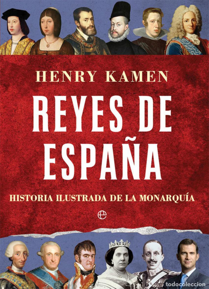 Libros: REYES DE ESPA&Ntilde;A - Kamen, Henry