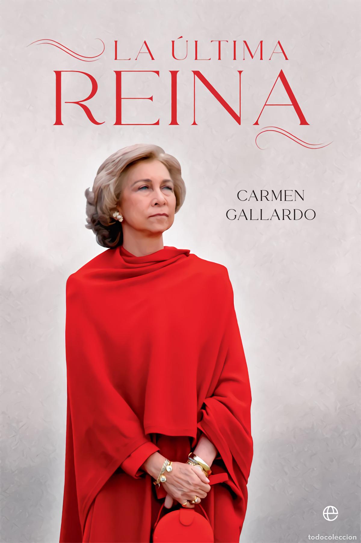 Libros: La &uacute;ltima reina - Gallardo, Carmen - Foto 1