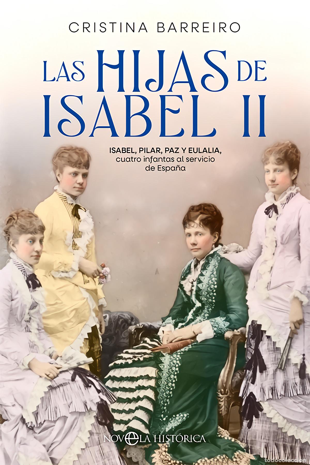 Libros: Las hijas de Isabel II - Barreiro, Cristina