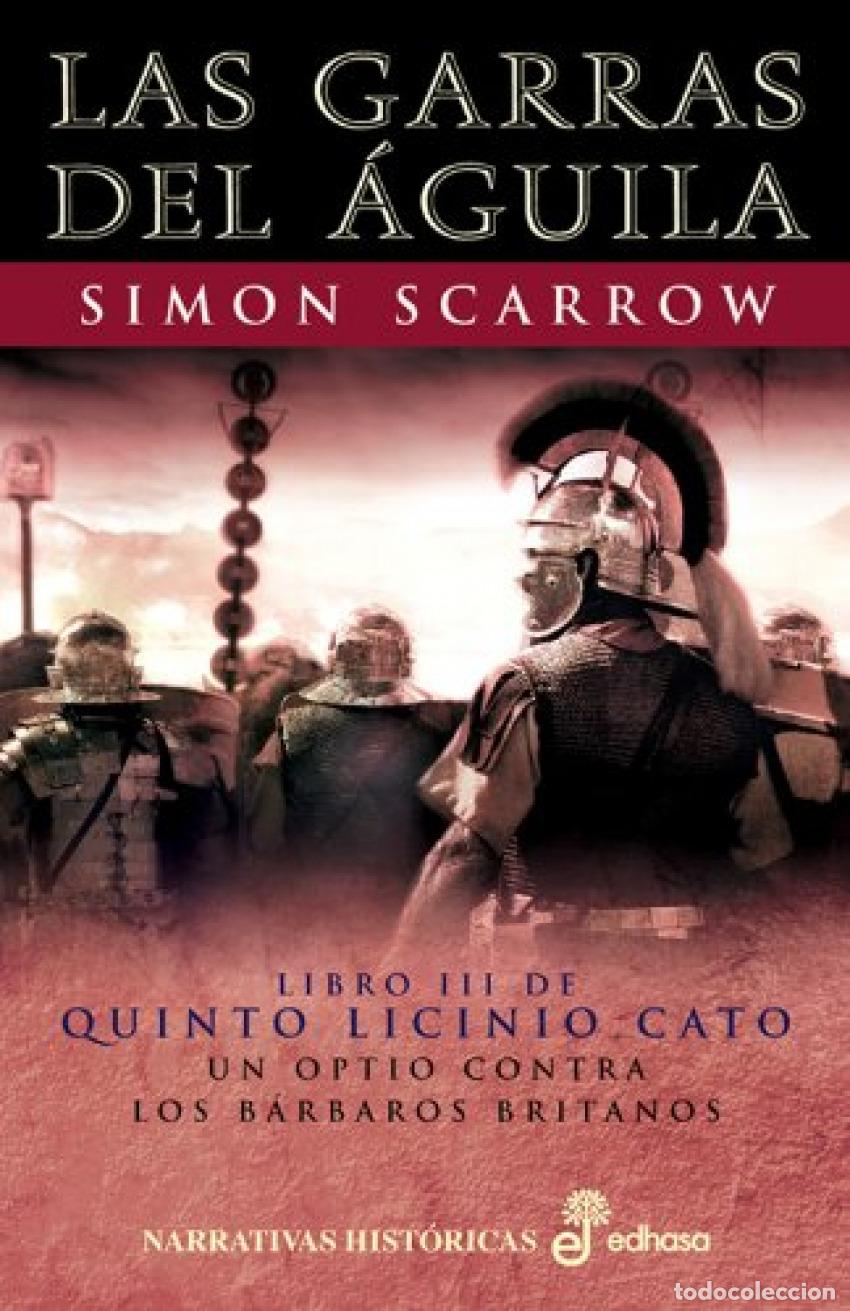 Libros: 3. Las garras del &aacute;guila - Scarrow, Simon - Foto 1