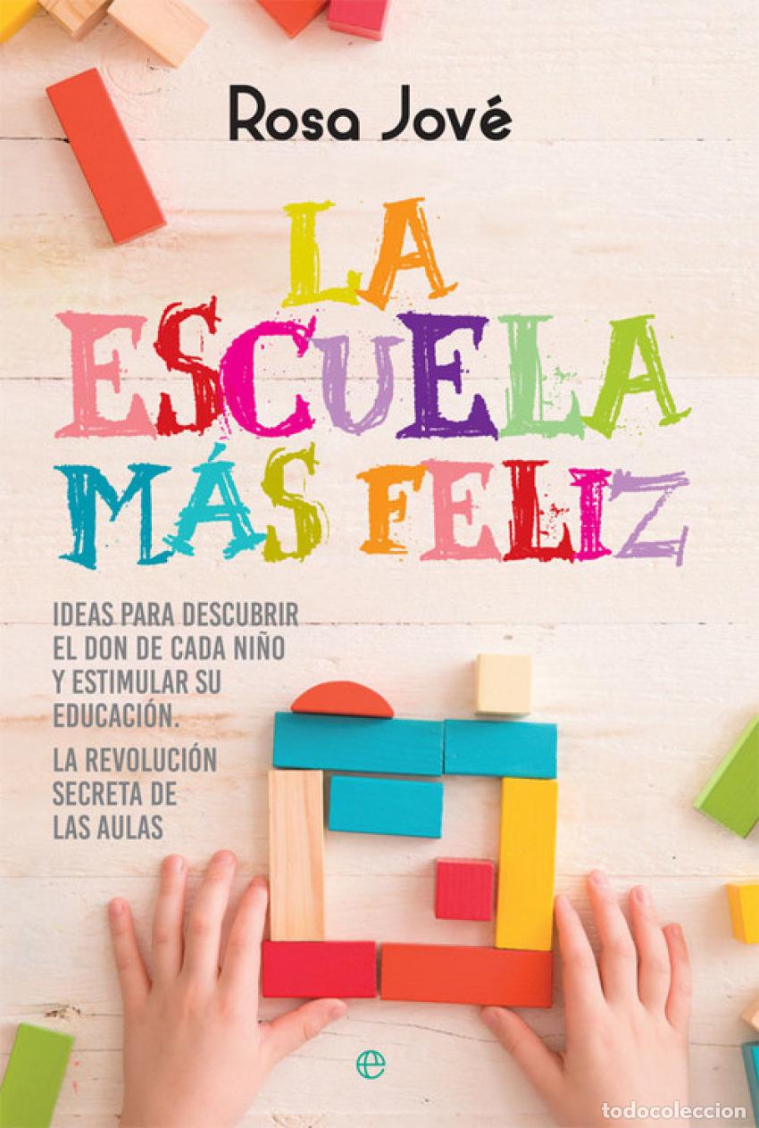 books: LA ESCUELA M&Aacute;S FELIZ - JOV&eacute;, ROSA