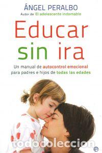 books: Educar sin ira - Angel Peralbo