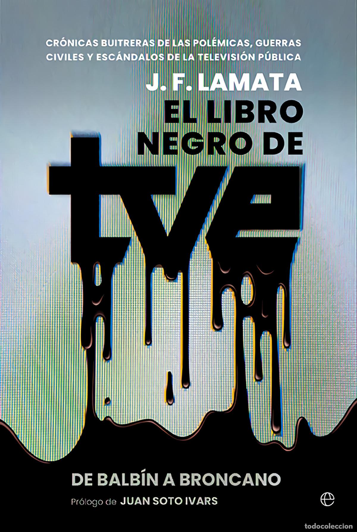 Livres: El libro negro de TVE - Lamata, J. F.