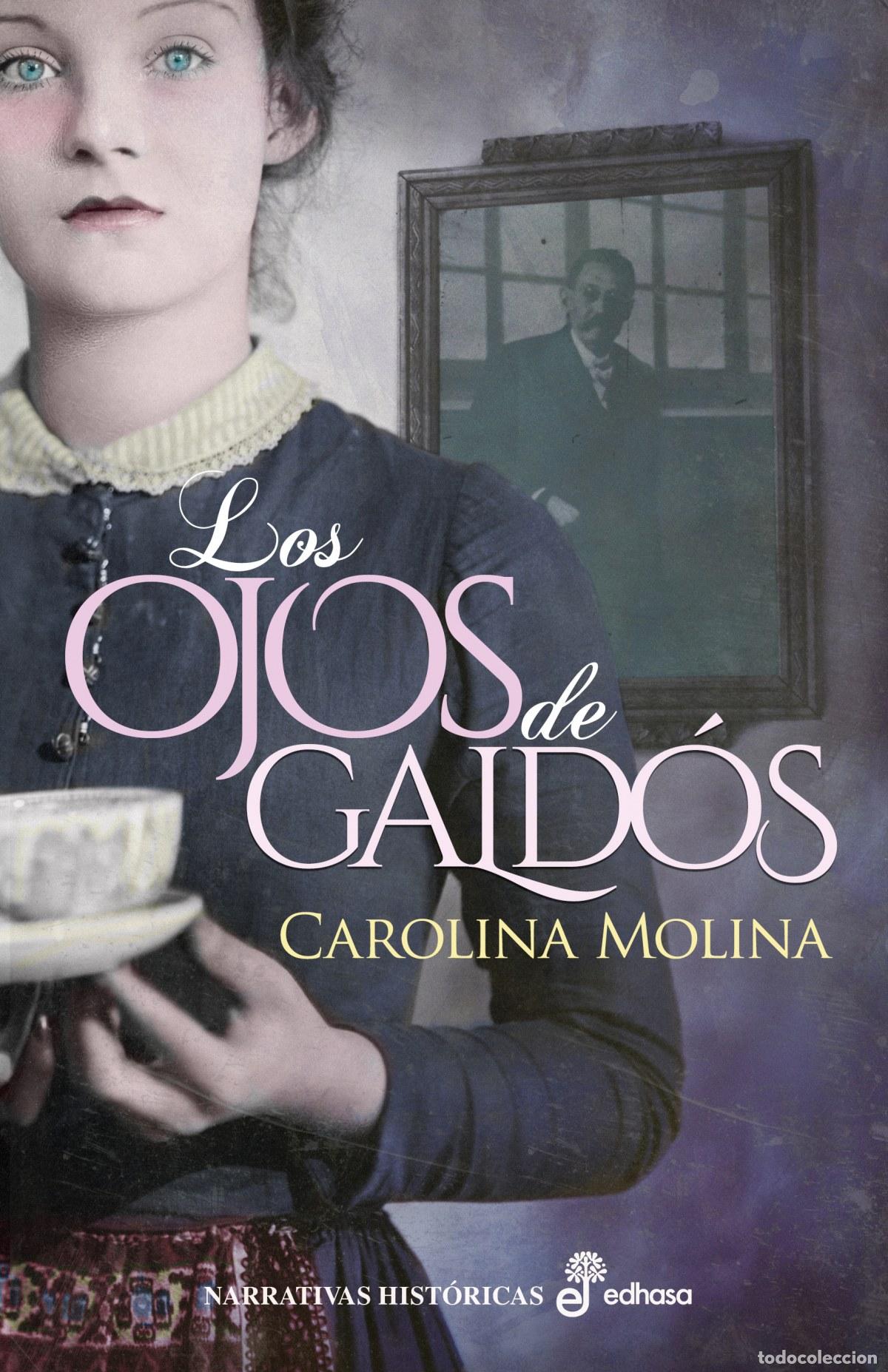 Livres: Los ojos de Gald&oacute;s - Molina Garc&iacute;a, Carolina