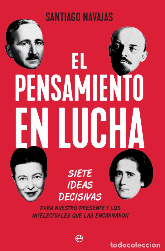 Livres: El pensamiento en lucha - Navajas, Santiago