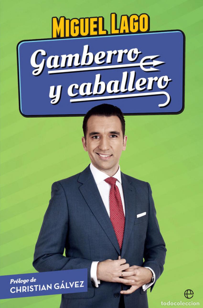 Libros: GAMBERRO Y CABALLERO - LAGO, MIGUEL - Foto 1