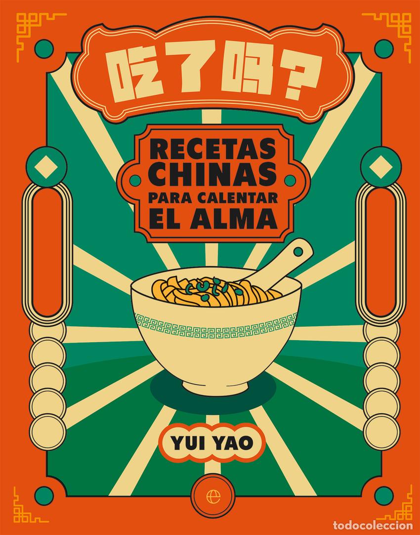 Livres: Recetas chinas para calentar el alma - Yao, Yui