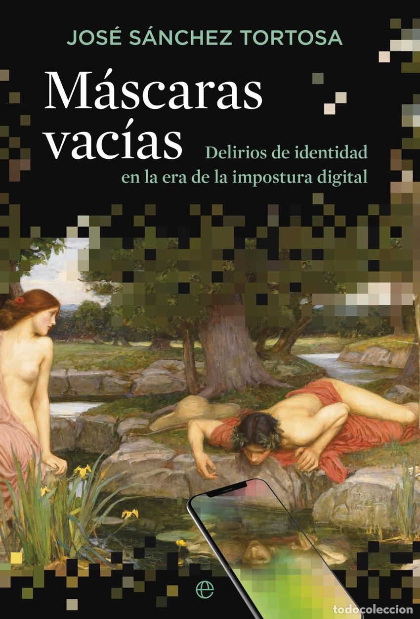 Libros: M&aacute;scaras vac&iacute;as - S&aacute;nchez Tortosa, Javier