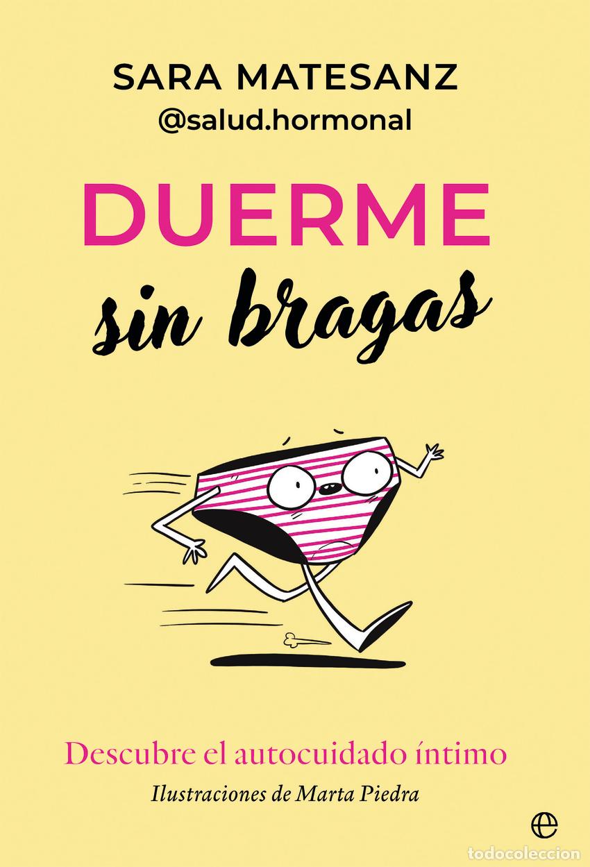 Libros: Duerme sin bragas - Matesanz, Sara