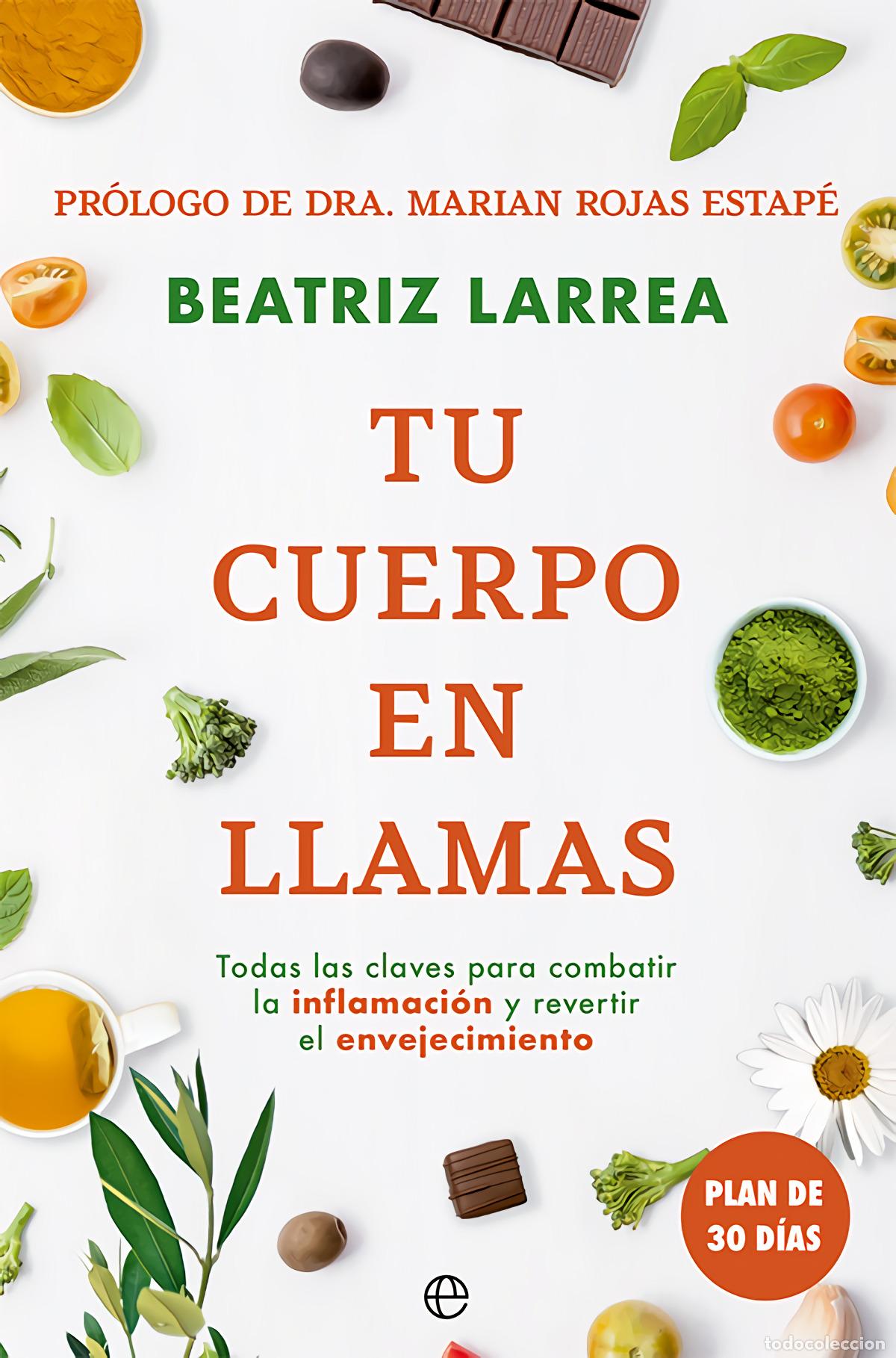 Libri di seconda mano: Tu cuerpo en llamas - Larrea, Beatriz