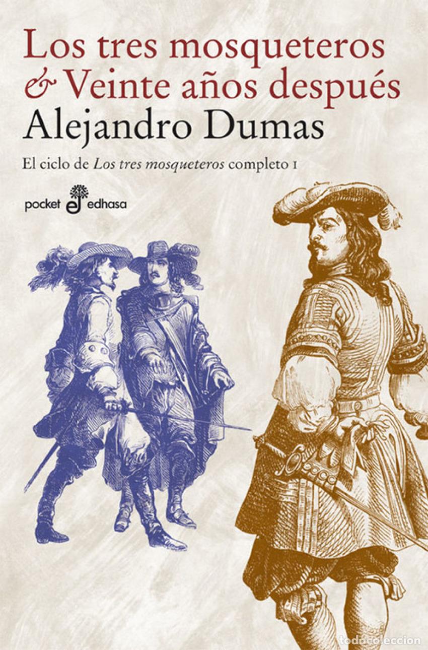 Libros: Los tres mosqueteros - Veinte a&ntilde;os despu&eacute;s - Dumas, Alejandro