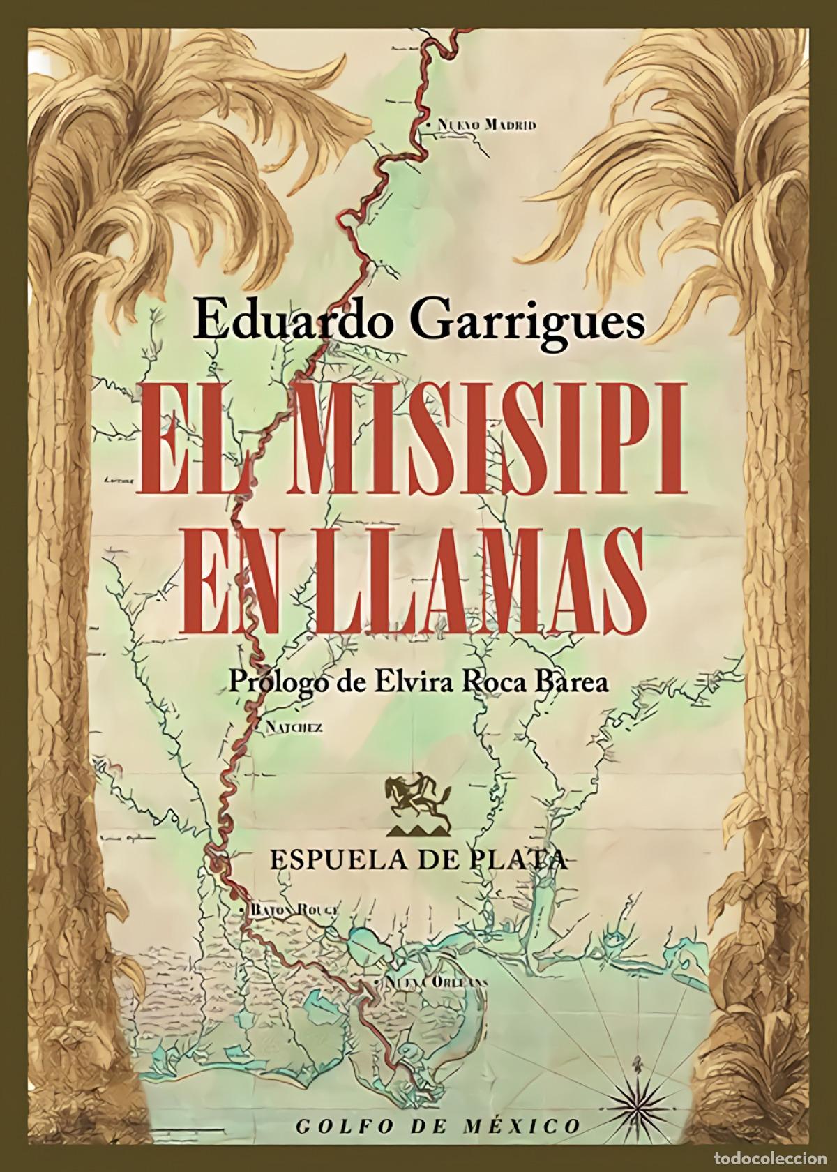 Libros: El Misisipi en llamas - Eduardo Garrigues - Foto 1