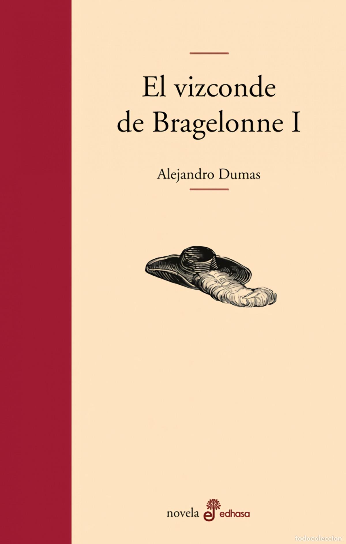 books: I.VIZCONDE BRAGELONNE (NOVELA) - Dumas, Alejandro