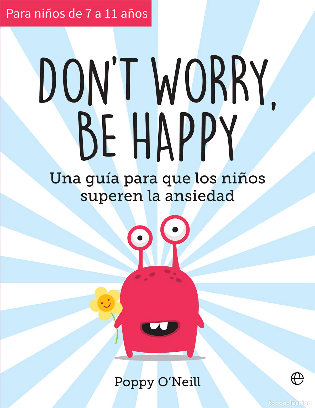 Livres: Don't worry, be happy - O&AElig;Neill, Poppy