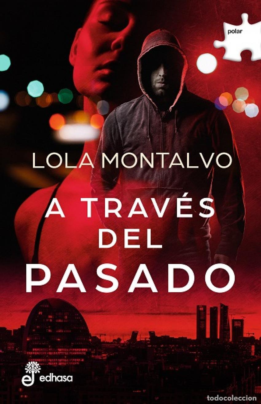 B&uuml;cher: A trav&eacute;s del pasado - Montalvo, Lola