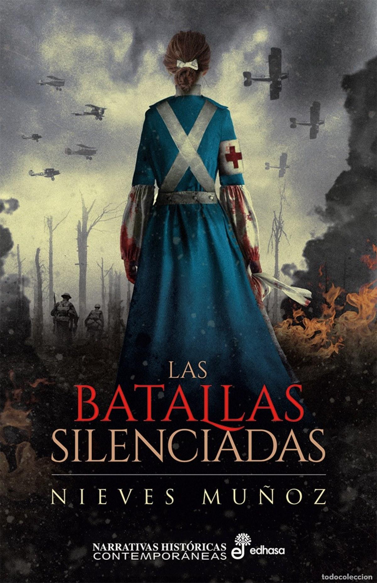 B&uuml;cher: LAS BATALLAS SILENCIADAS - Mu&ntilde;oz, Nieves