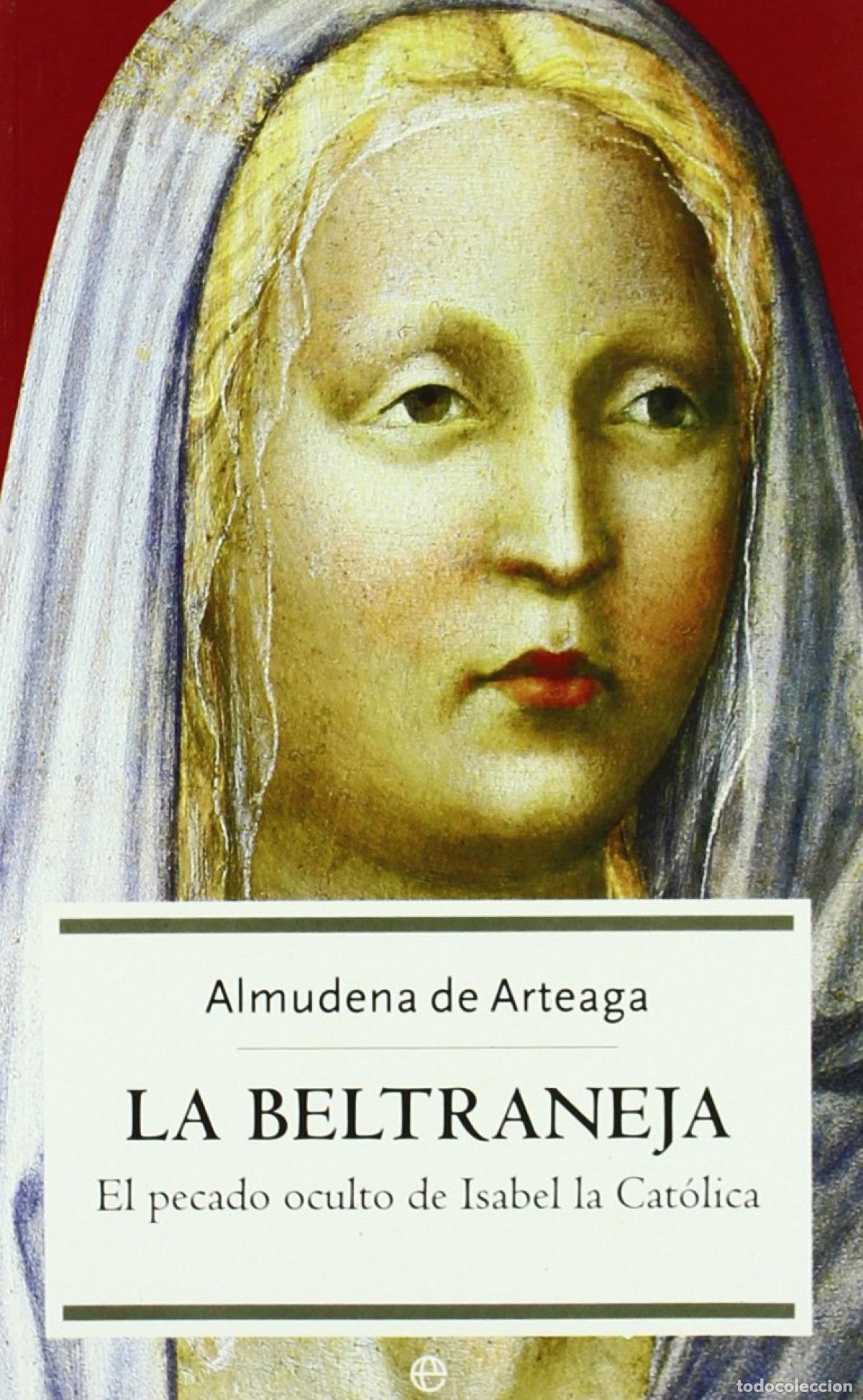 B&uuml;cher: La Beltraneja - Almudena de Arteaga