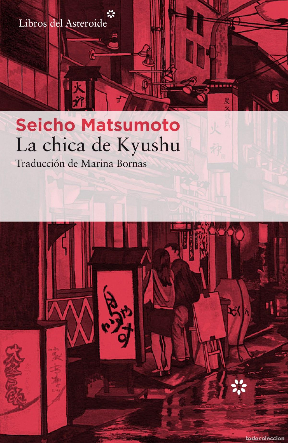 Libri di seconda mano: La chica de Kyushu - Matsumoto, Seicho