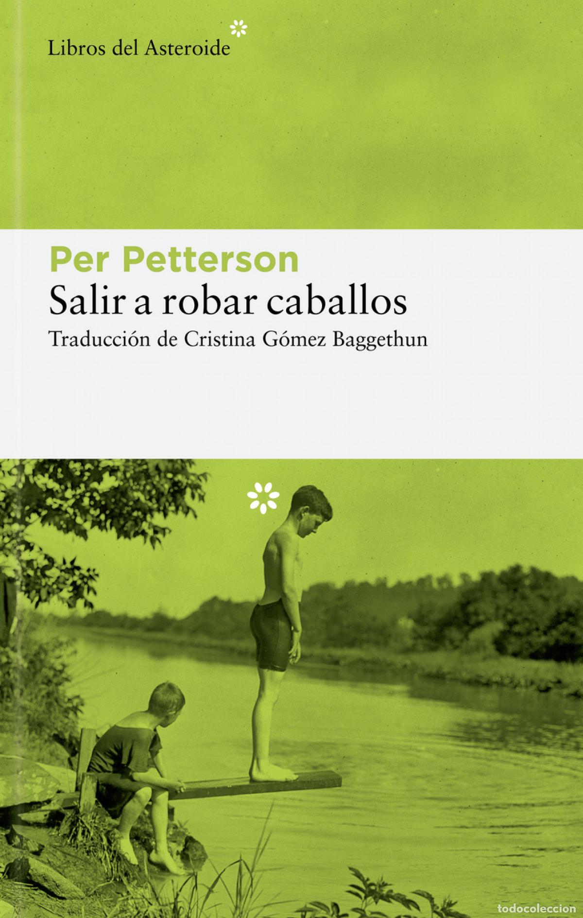Libros: Salir a robar caballos - Petterson, Per