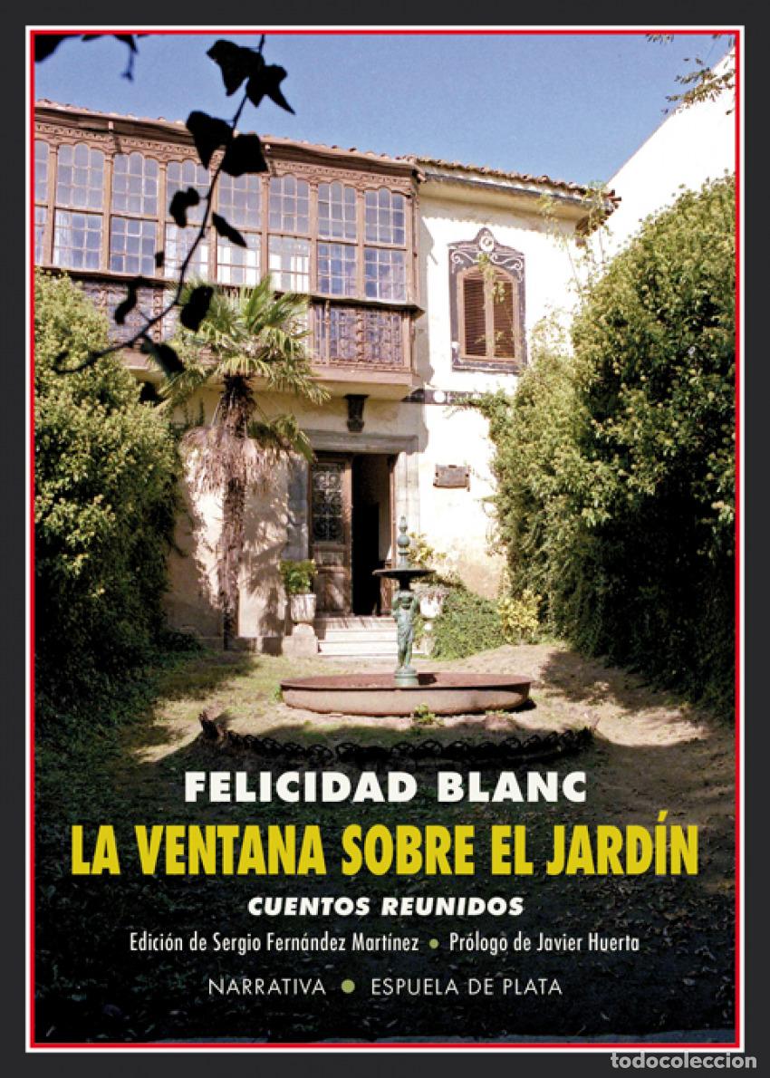 Libros: LA VENTANA SOBRE EL JARD&Iacute;N - Blanc, Felicidad