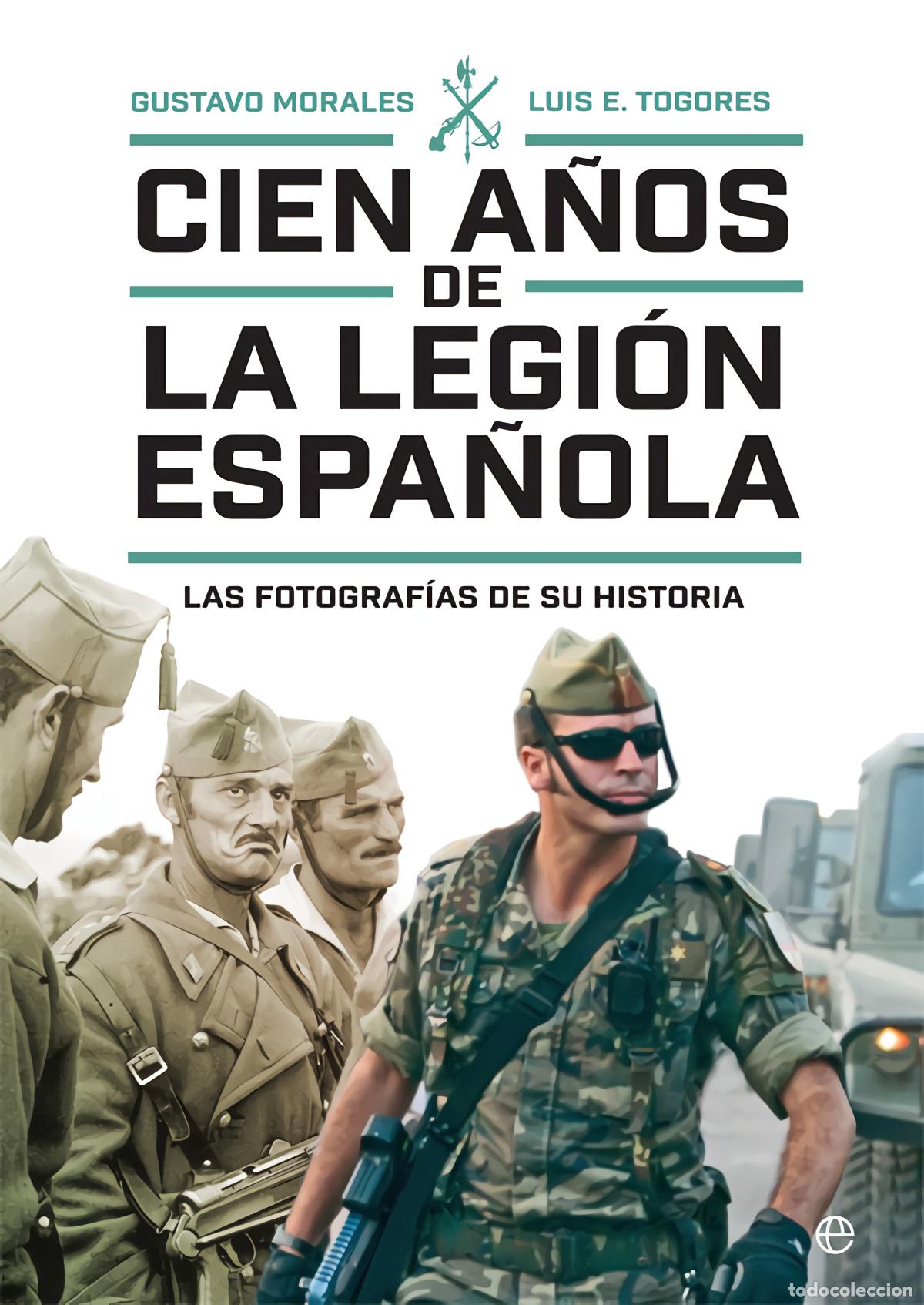 Livros em segunda m&atilde;o: Cien a&ntilde;os de la Legi&oacute;n espa&ntilde;ola - Morales, Gustavo