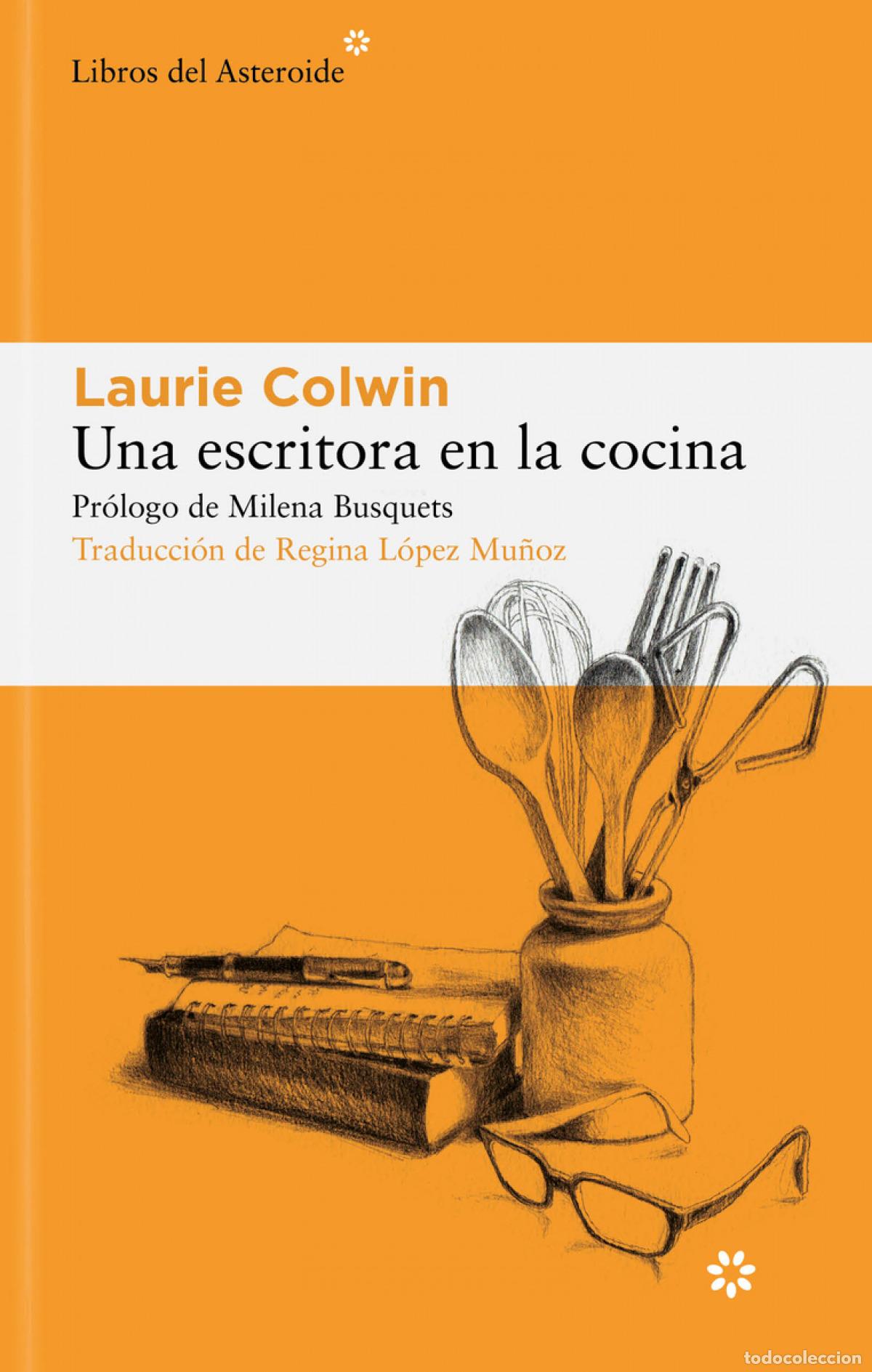Livres: Una escritora en la cocina - Colwin, Laurie