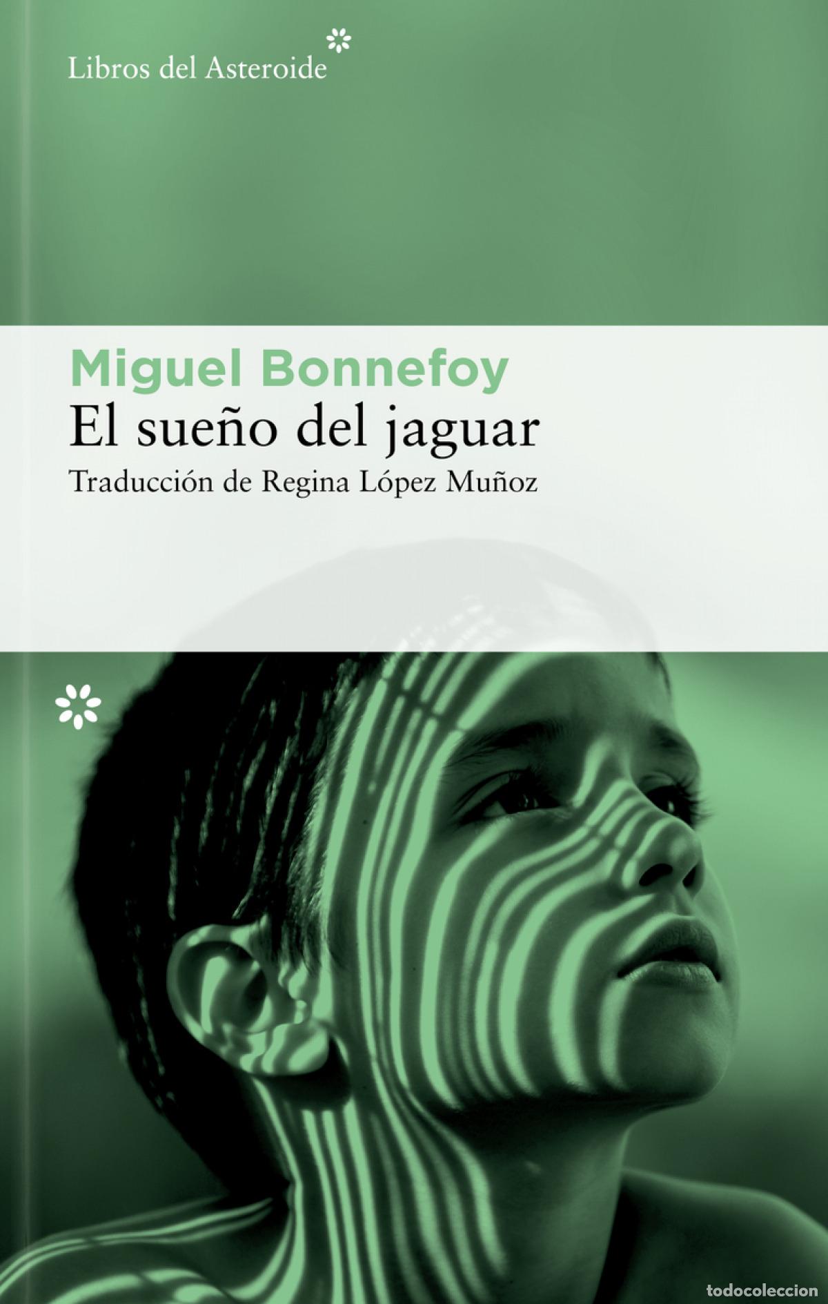 Libros: SUE?O DEL JAGUAR,EL - BONNEFOY,MIGUEL - Foto 1