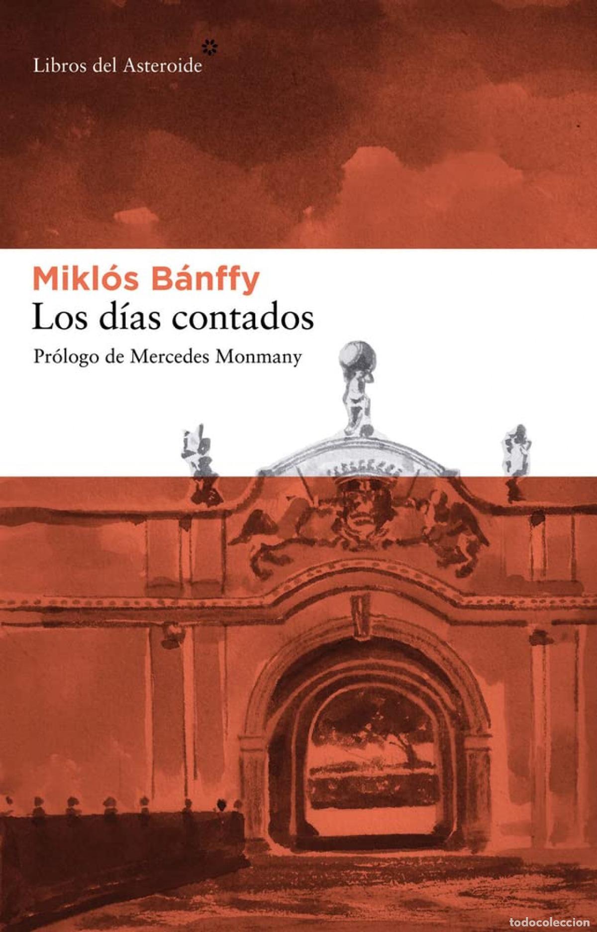 Libros: Los d&iacute;as contados - B&aacute;nffy, Mikl&oacute;s