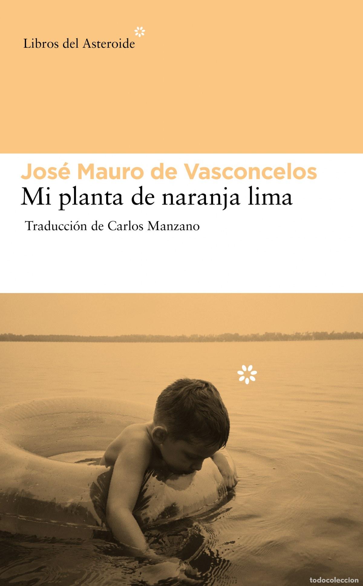 Livres: Mi planta de naranja lima - de Vasconcelos, Jos&eacute; Mauro
