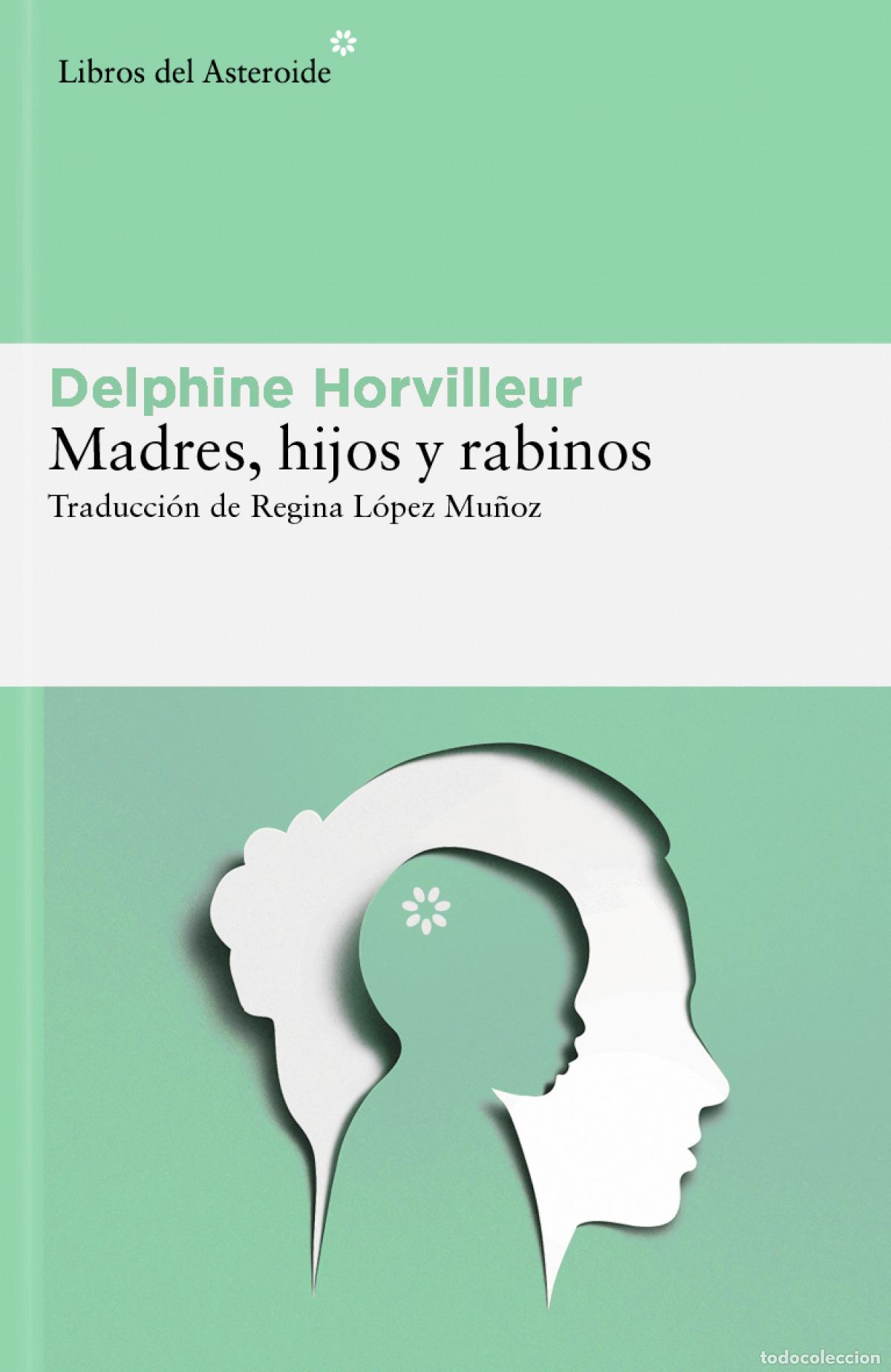 Livres: Madres, hijos y rabinos - Horvilleur, Delphine