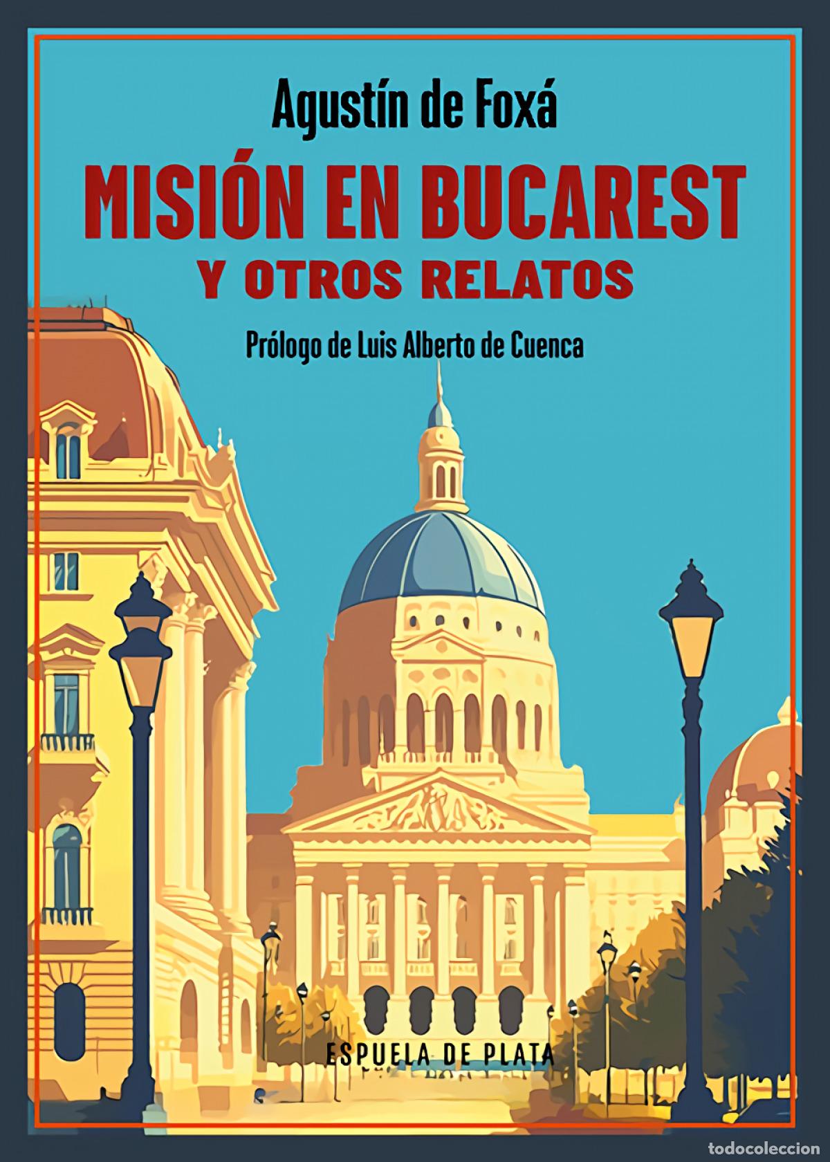 Libros: MISION EN BUCAREST Y OTROS RELATOS - FOXA, AGUSTIN DE - Foto 1