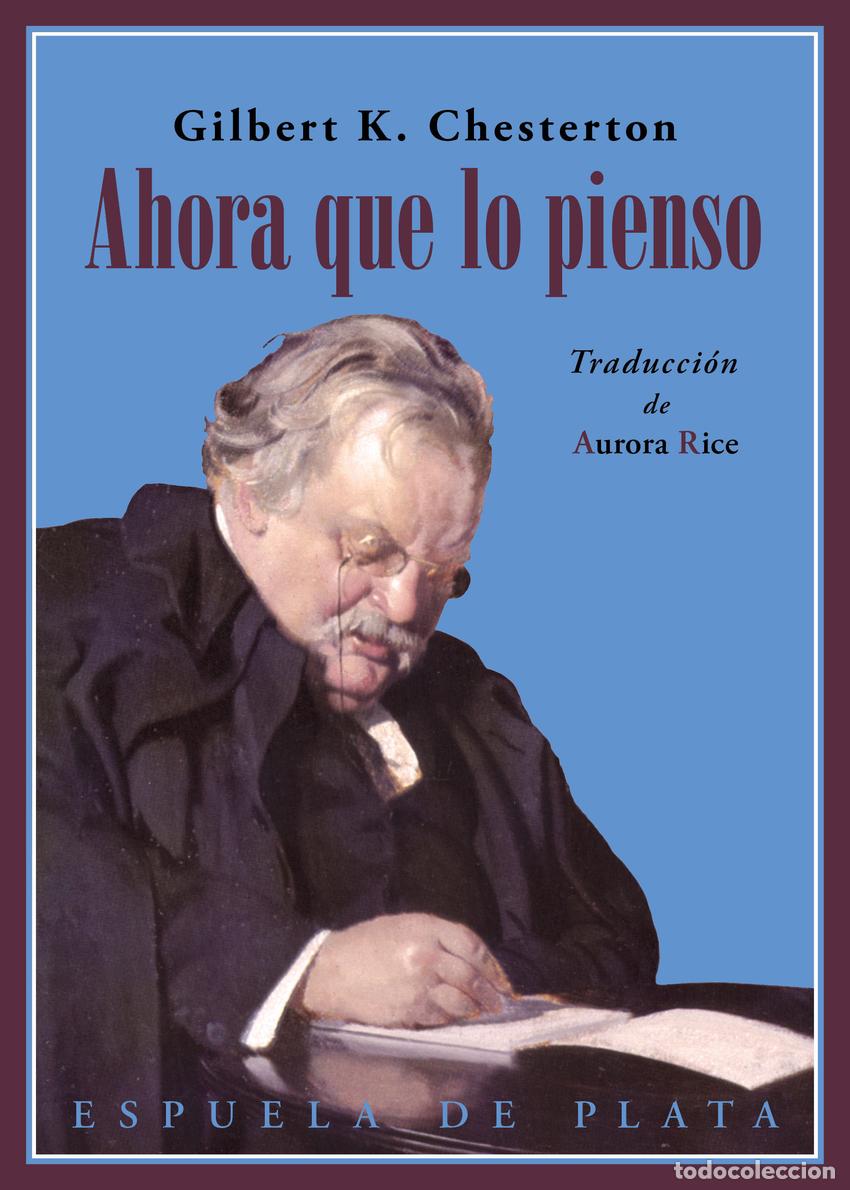 Libros: Ahora que lo pienso... - Chesterton, Gilbert Keith