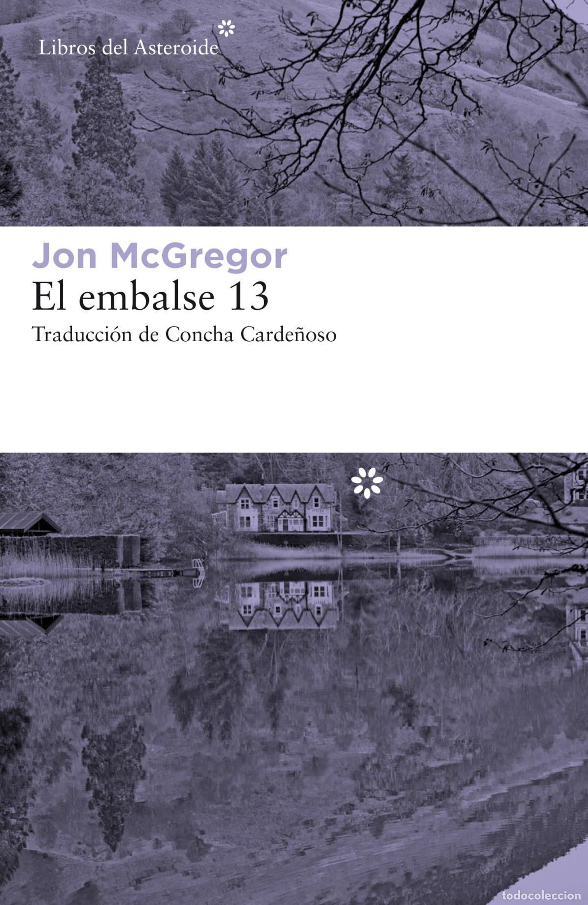 B&uuml;cher: EL EMBALSE 13 - Mcgregor, Jon