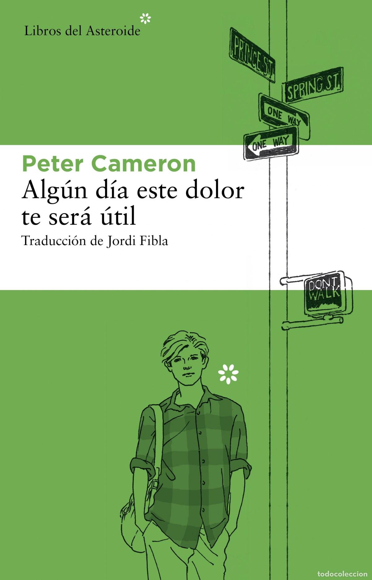 Livros em segunda m&atilde;o: Alg&uacute;n d&iacute;a este dolor te ser&aacute; &uacute;til - Cameron, Peter