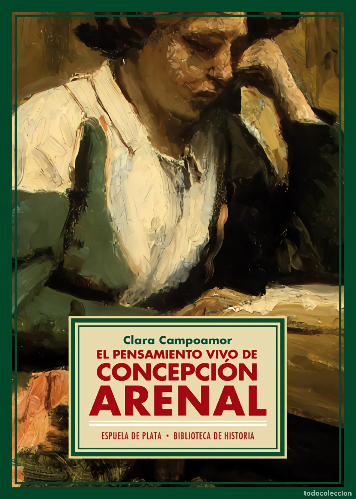 B&uuml;cher: El pensamiento vivo de Concepci&oacute;n Arenal - Campoamor, Clara