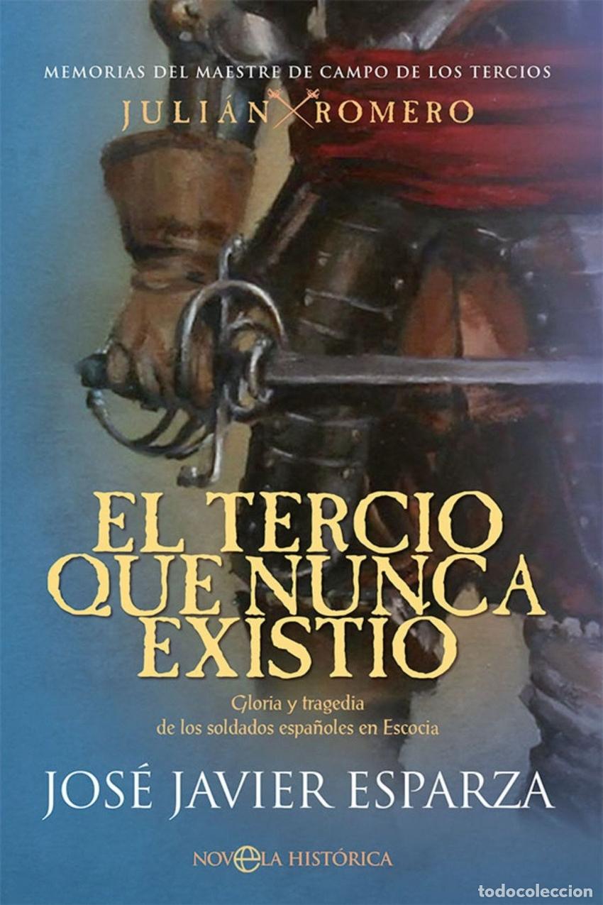 B&uuml;cher: El Tercio que nunca existi&oacute; - Jose Javier Esparza