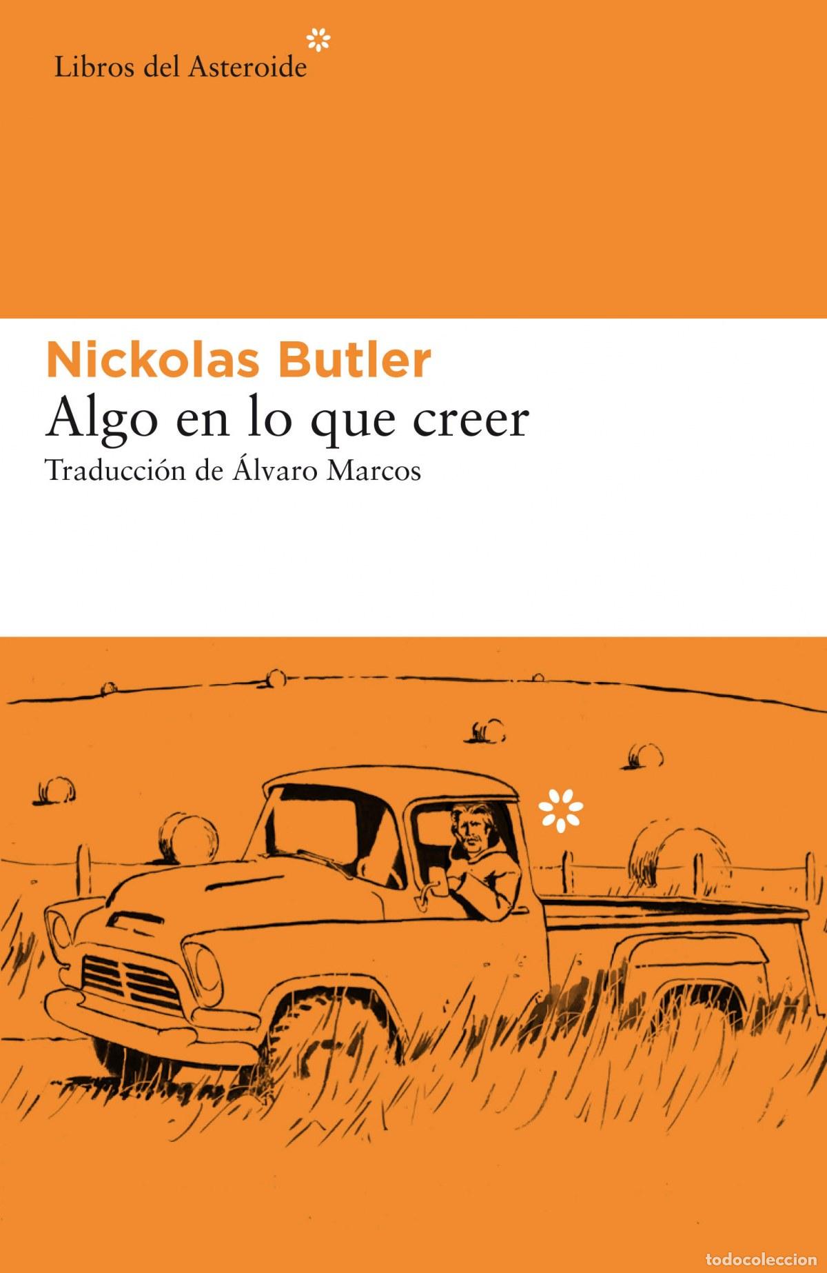 Libros: Algo en lo que creer - Butler, Nickolas