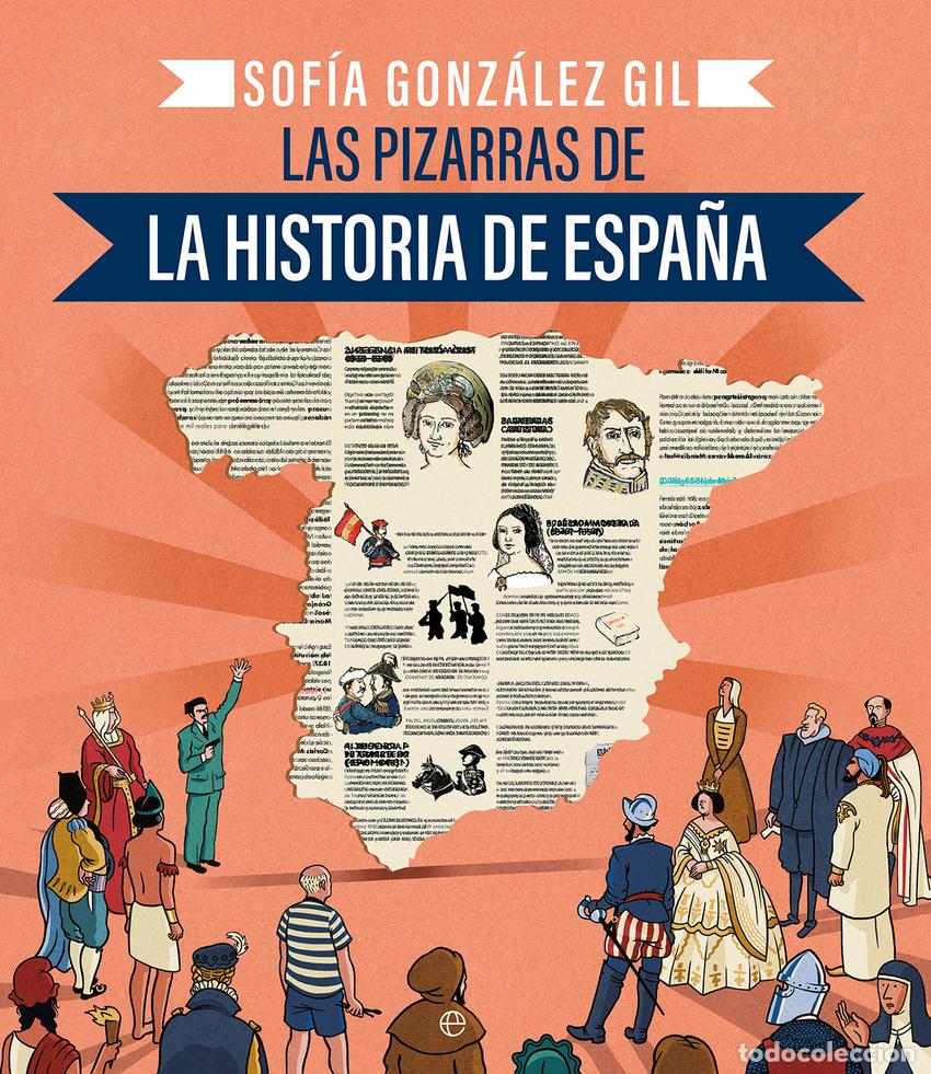 Libros: Las pizarras de la Historia de Espa&ntilde;a - Gonz&aacute;lez Gil, Sof&iacute;a - Foto 1