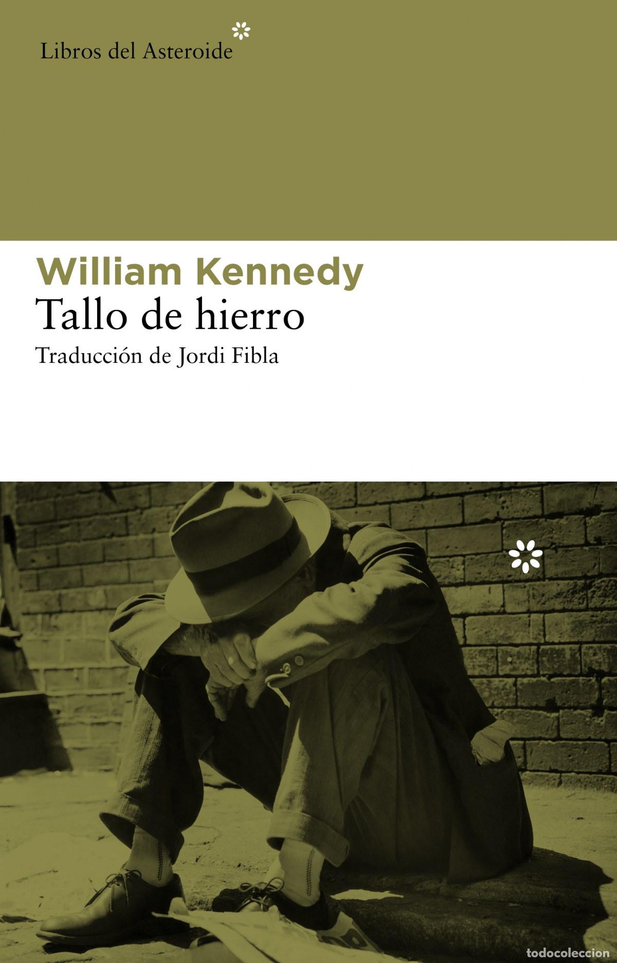 Livres: Tallo de hierro - Kennedy, William