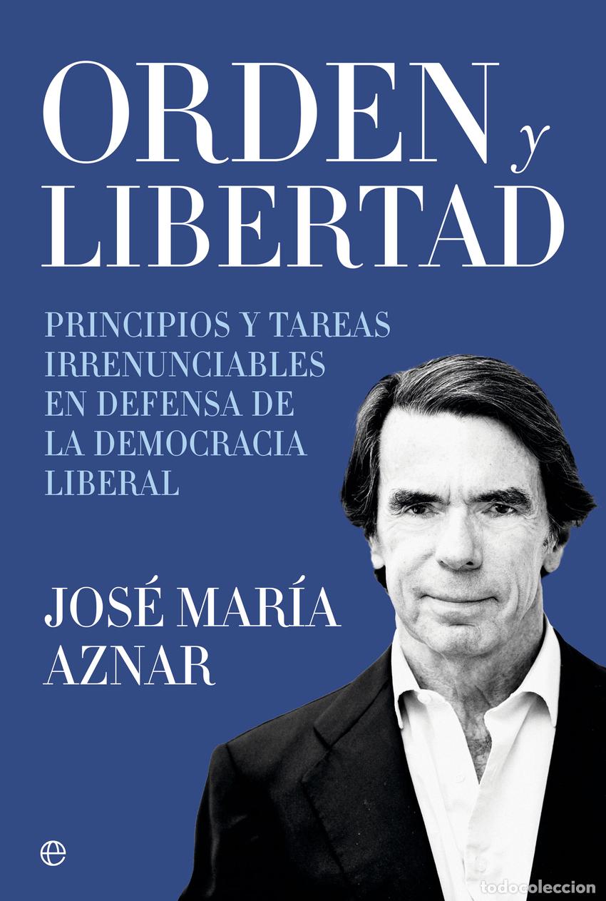 Libros: Orden y libertad - Aznar, Jos&eacute; Mar&iacute;a - Foto 1
