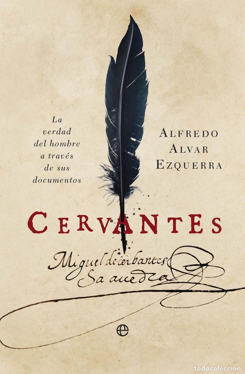 Livres: Cervantes - Alvar Ezquerra, Alfredo