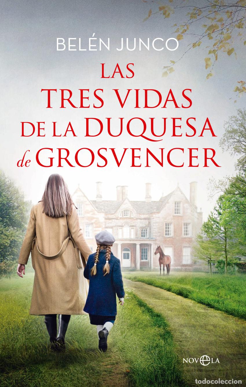 Livres: Las tres vidas de la duquesa de Grosvencer - Junco, Bel&eacute;n